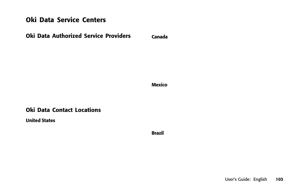 Oki data service centers, Brazil, Service center (oki data) | Locating a service center, Mexico, Latin america information, Service centers | Oki 391 User Manual | Page 103 / 135