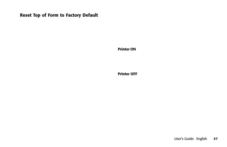 Reset top of form to factory default, Printer on, Printer off | Reset to factory default position, Printer on printer off | Oki 391 User Manual | Page 47 / 135