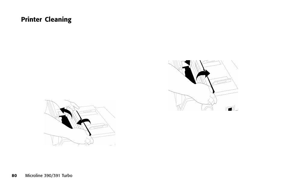 Printer cleaning, Cleaning the printer, Detergent, cleaning the housing | Cleaning the printer housing | Oki 391 User Manual | Page 80 / 135