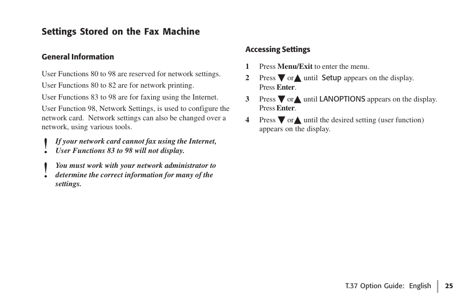Settings stored on the fax machine, General information, Accessing settings | General information accessing settings | Oki FAX 5780 User Manual | Page 25 / 114