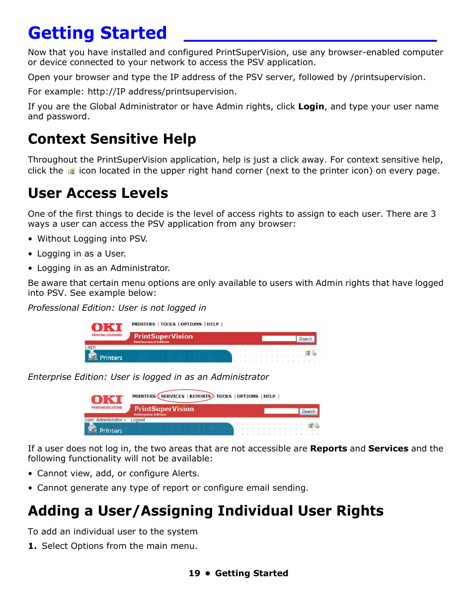 Getting started, Context sensitive help, User access levels | Adding a user/assigning individual user rights | Oki PrintSuperVision 59318401 User Manual | Page 19 / 78
