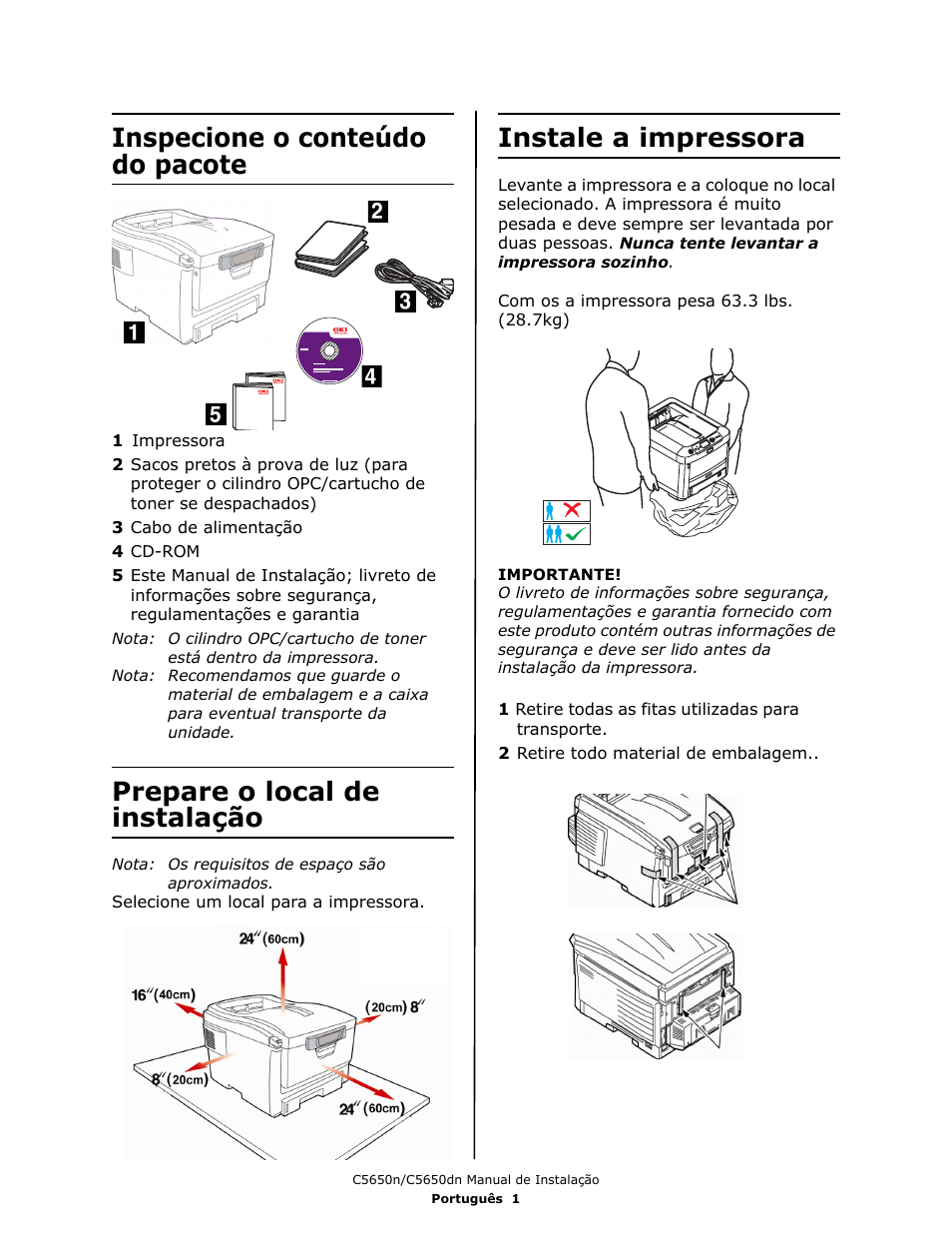 Inspecione o conteúdo do pacote, Prepare o local de instalação, Instale a impressora | Oki C 5650dn User Manual | Page 27 / 36