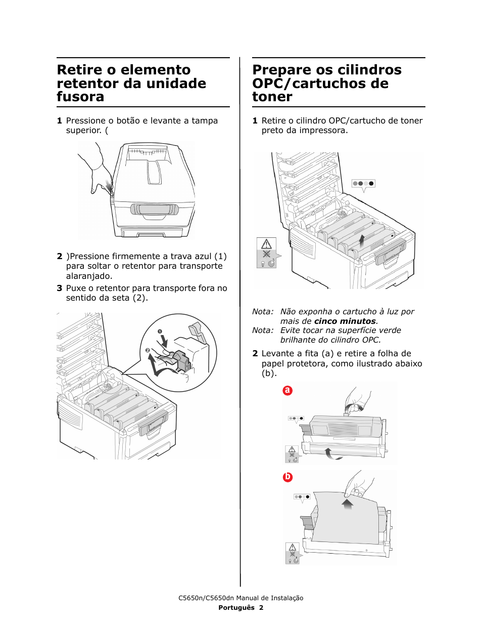 Retire o elemento retentor da unidade fusora, Prepare os cilindros opc/cartuchos de toner | Oki C 5650dn User Manual | Page 28 / 36