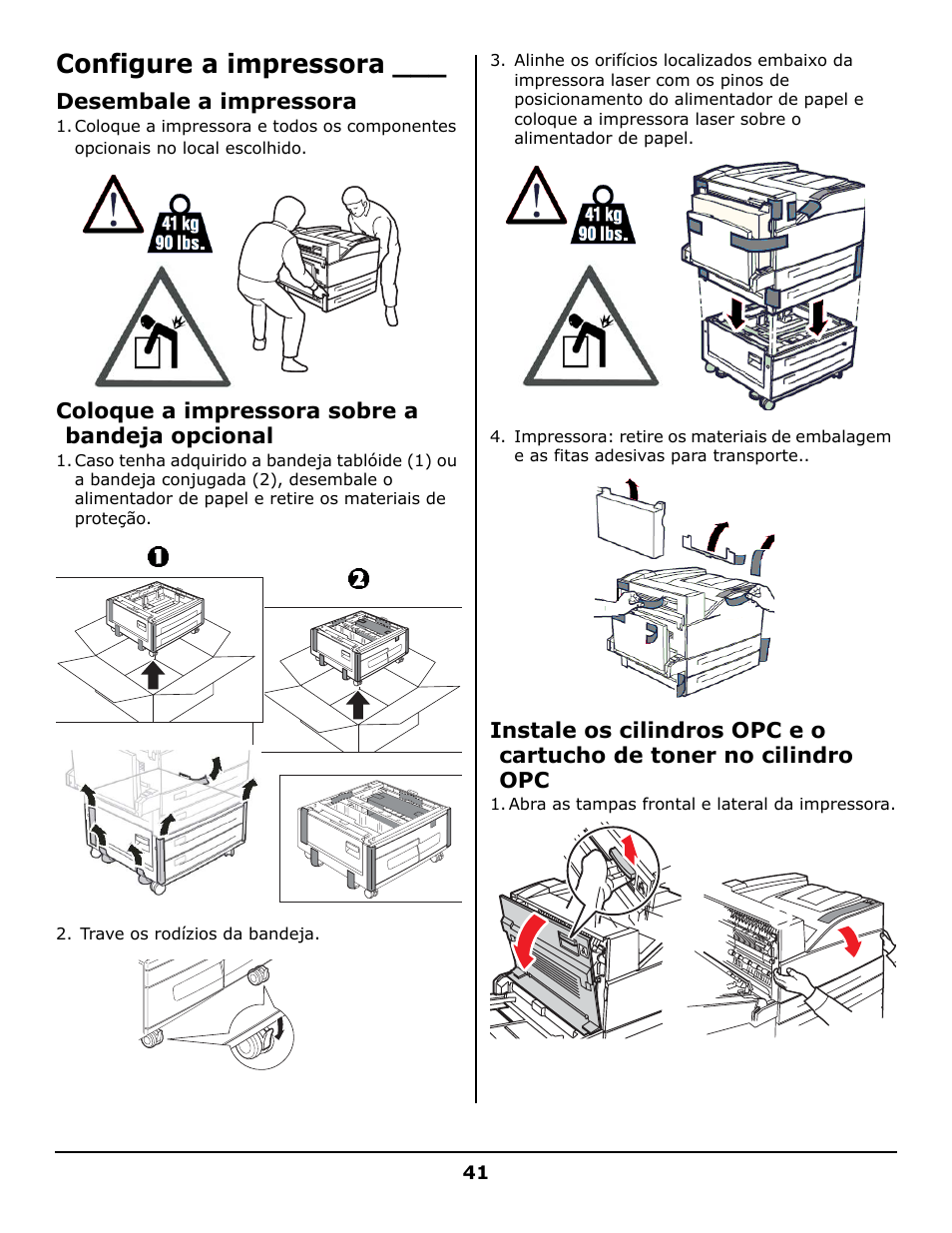 Configure a impressora, Desembale a impressora, Coloque a impressora sobre a bandeja opcional | Oki B930 User Manual | Page 41 / 52