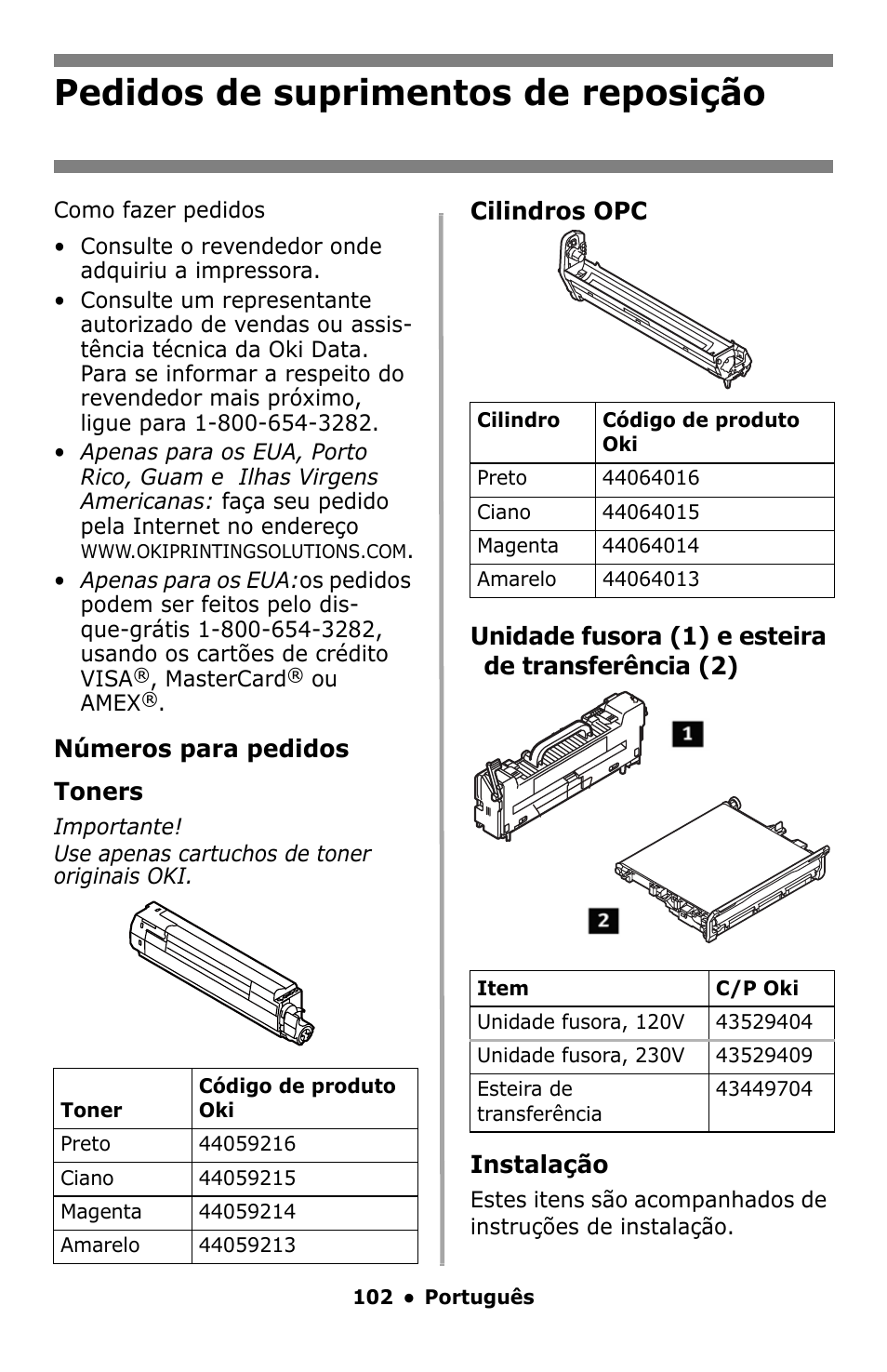 Pedidos de suprimentos de reposição, Pedidos de suprimentos de, Reposição | Números para pedidos toners | Oki MC860 MFP User Manual | Page 102 / 103