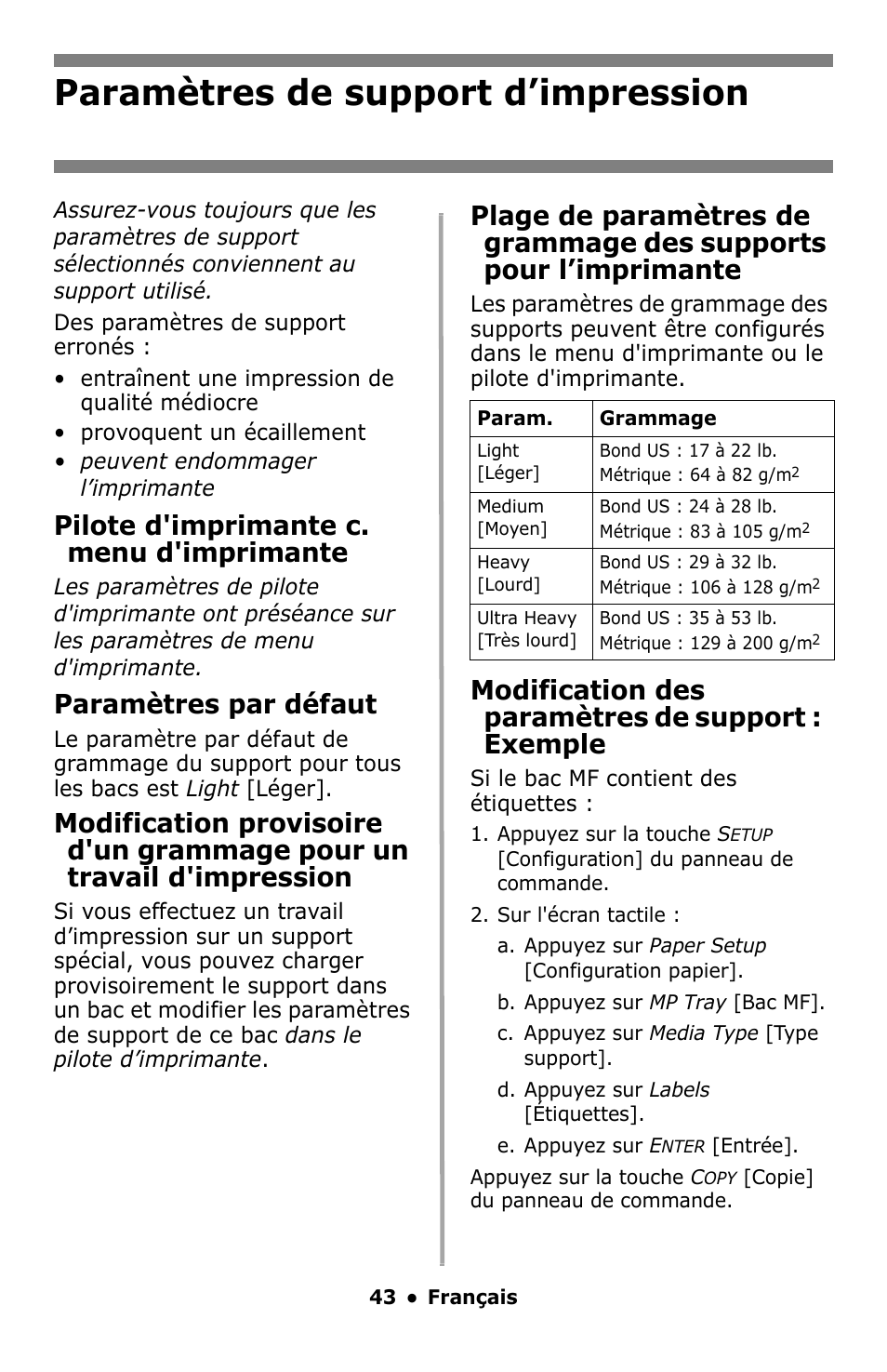 Paramètres de support d’impression, Pilote d'imprimante c. menu d'imprimante, Paramètres par défaut | Modification des paramètres de support : exemple | Oki MC860 MFP User Manual | Page 43 / 103