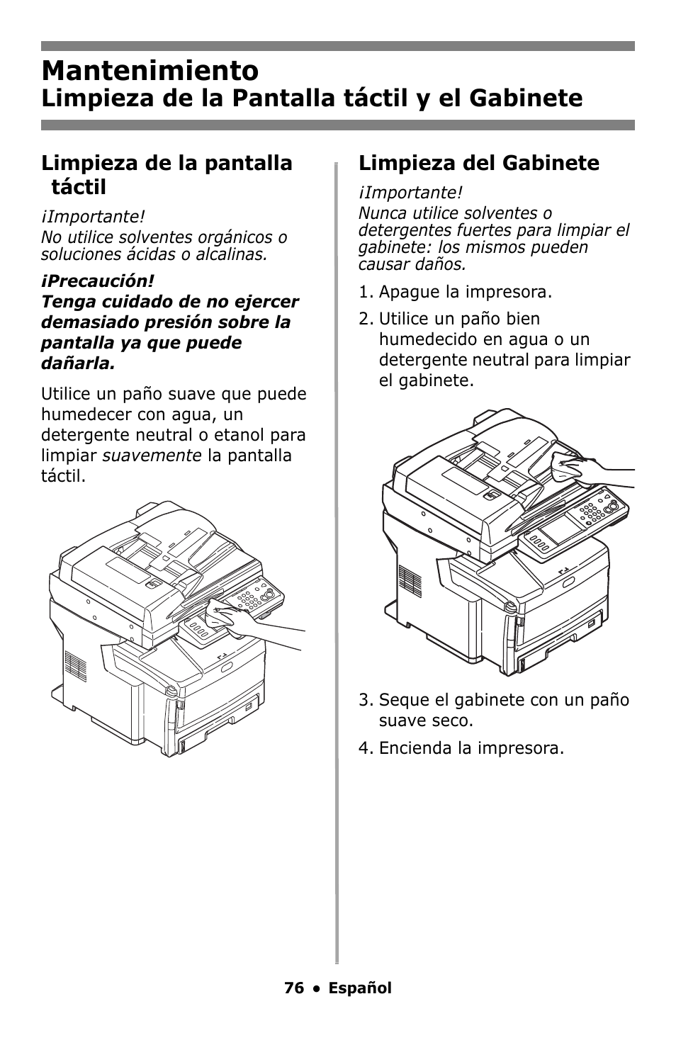 Mantenimiento, Limpieza de la pantalla táctil y el gabinete, Limpieza de la pantalla táctil | Limpieza del gabinete | Oki MC860 MFP User Manual | Page 76 / 103