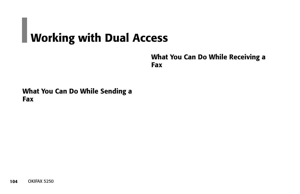 Working with dual access | Oki FAX 5250 User Manual | Page 104 / 176