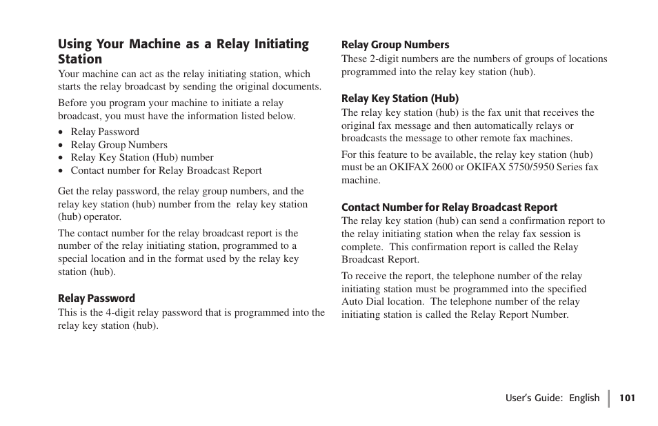 Using your machine as a relay initiating station, Relay password, Relay group numbers | Relay key station (hub), Contact number for relay broadcast report | Oki 59502 User Manual | Page 101 / 172