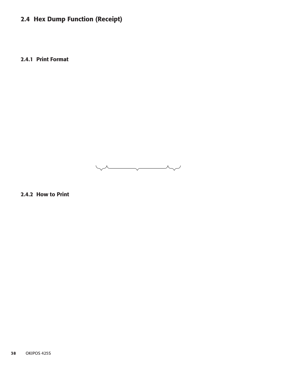 4 hex dump function (receipt), 1 print format, 2 how to print | 1 print format 2.4.2 how to print | Oki POS 425S User Manual | Page 38 / 133