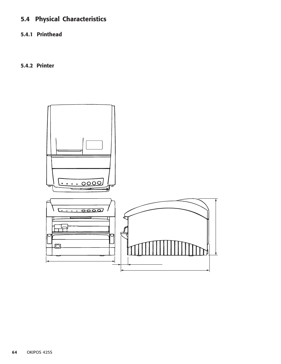 4 physical characteristics, 1 printhead, 2 printer | 1 printhead 5.4.2 printer | Oki POS 425S User Manual | Page 64 / 133
