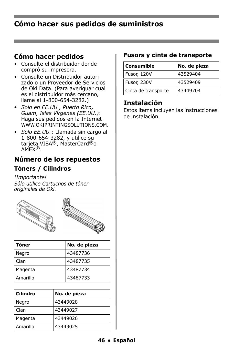 Español, Cómo hacer sus pedidos de, Suministros | Cómo hacer sus pedidos de suministros, Cómo hacer pedidos, Número de los repuestos, Instalación | Oki C8800 User Manual | Page 46 / 87