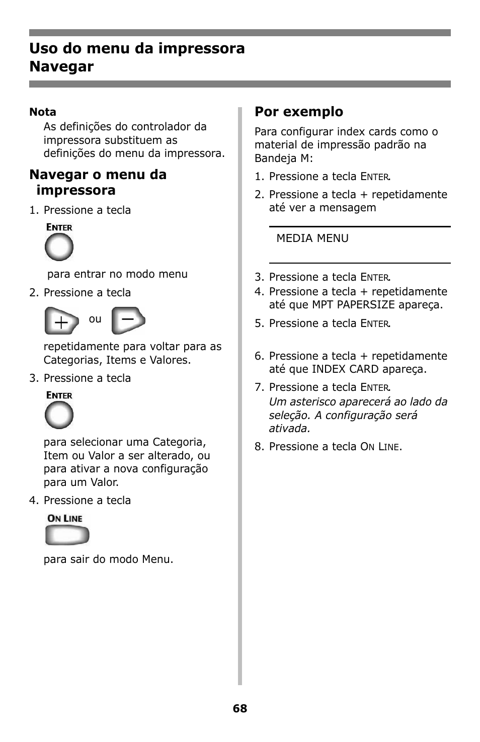 Uso do menu da impressora, Navegar, Uso do menu da impressora navegar | Navegar o menu da impressora, Por exemplo | Oki C8800 User Manual | Page 68 / 87