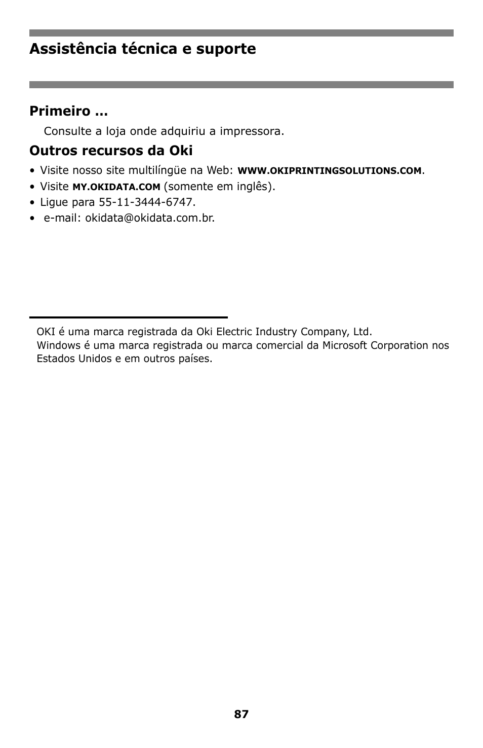 Assistência técnica e suporte, Primeiro, Outros recursos da oki | Oki C8800 User Manual | Page 87 / 87