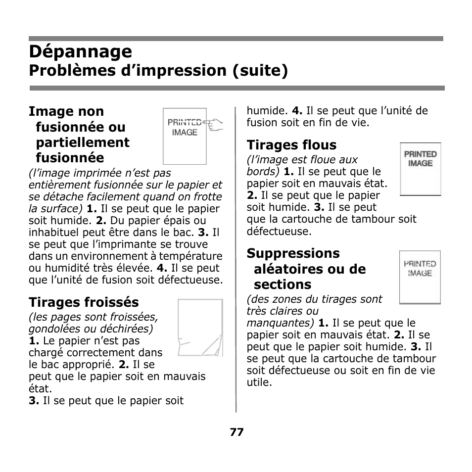 Dépannage, Problèmes d’impression (suite), Image non fusionnée ou partiellement fusionnée | Tirages froissés, Tirages flous | Oki B930n User Manual | Page 77 / 155