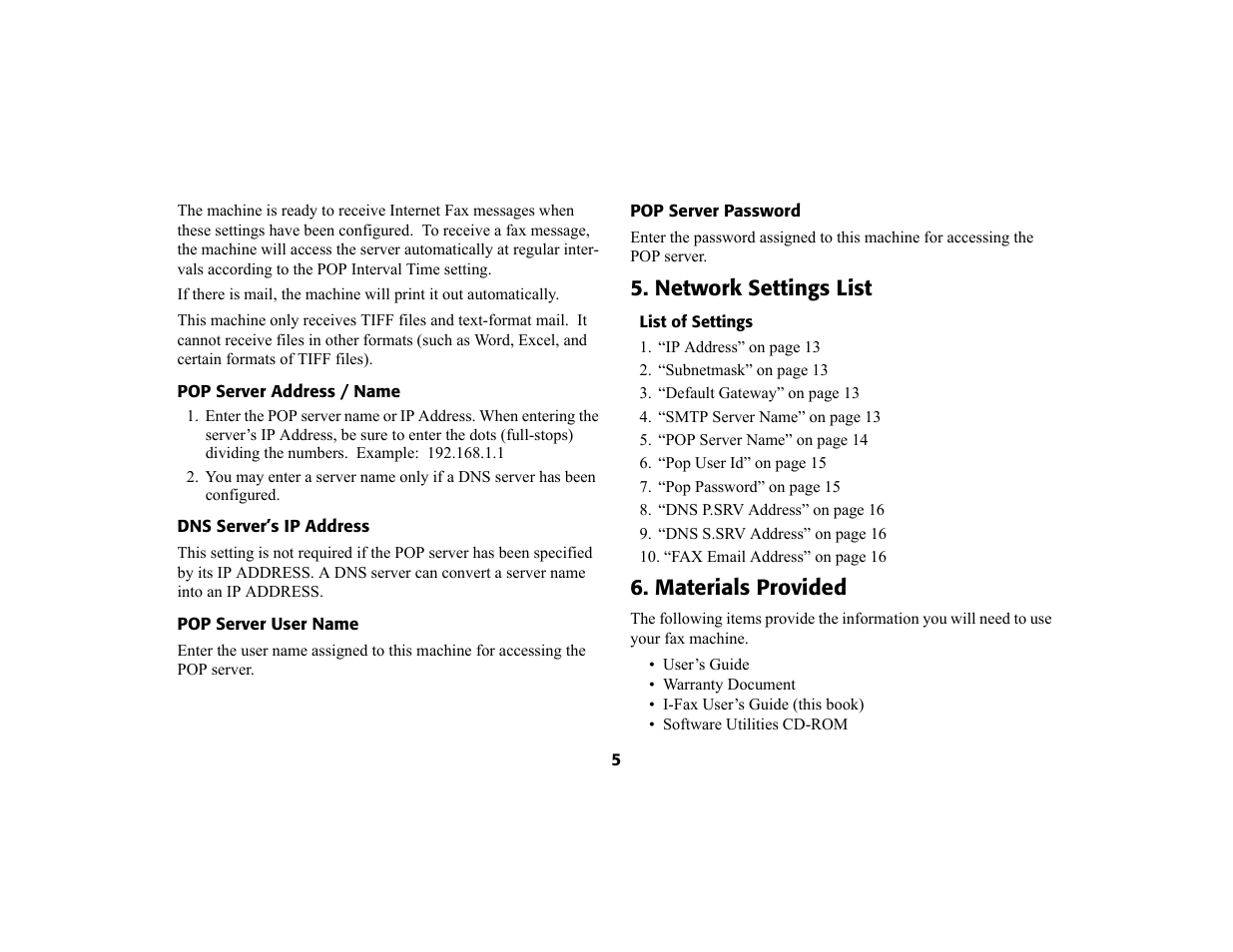 Pop server address / name, Dns server’s ip address, Pop server user name | Pop server password, Network settings list, List of settings, Materials provided | Oki 4580 User Manual | Page 8 / 29