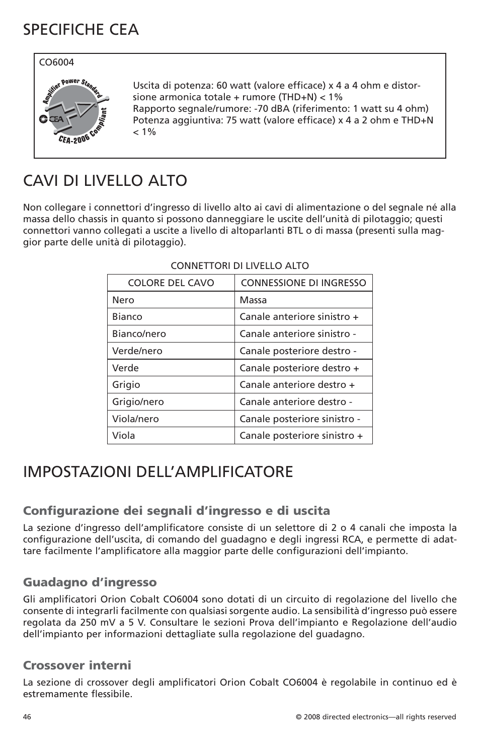 Specifiche cea, Cavi di livello alto, Impostazioni dell’amplificatore | Configurazione dei segnali d’ingresso e di uscita, Guadagno d’ingresso, Crossover interni | Orion Car Audio CO6004 User Manual | Page 47 / 66