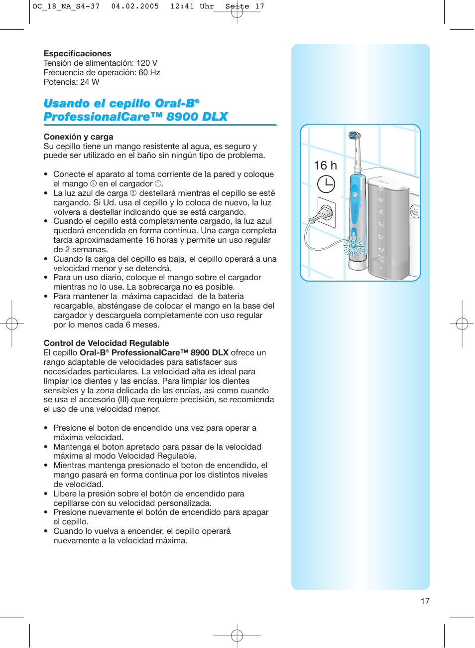 16 h, Usando el cepillo oral-b | Oral-B EM 3032 User Manual | Page 17 / 33
