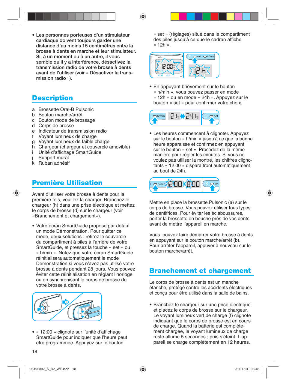 Description, Première utilisation, Branchement et chargement | Oral-B Pulsonic Smart Series S 32.533.5 User Manual | Page 18 / 80