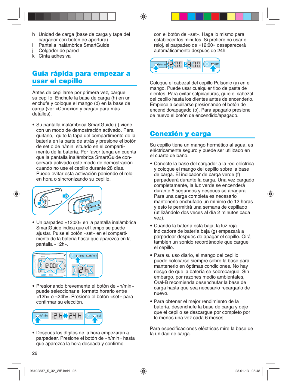 Guía rápida para empezar a usar el cepillo, Conexión y carga | Oral-B Pulsonic Smart Series S 32.533.5 User Manual | Page 26 / 80