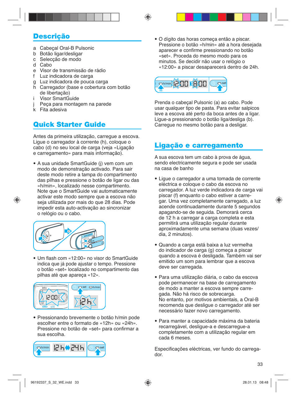 Descrição, Quick starter guide, Ligação e carregamento | Oral-B Pulsonic Smart Series S 32.533.5 User Manual | Page 33 / 80