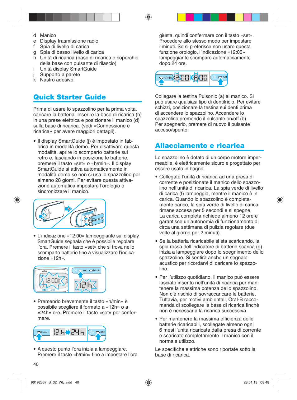 Quick starter guide, Allacciamento e ricarica | Oral-B Pulsonic Smart Series S 32.533.5 User Manual | Page 40 / 80
