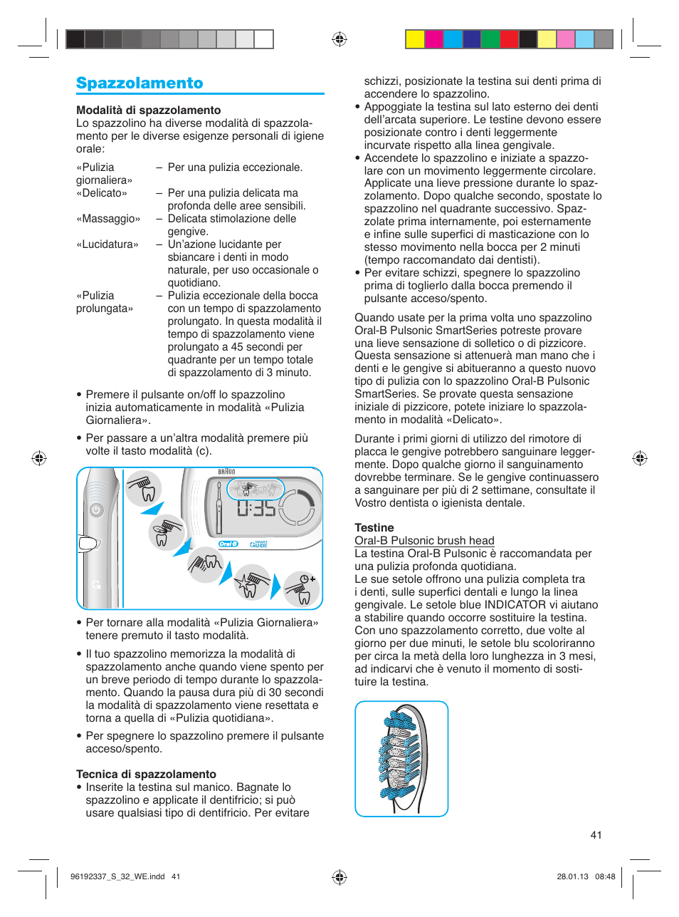 Spazzolamento | Oral-B Pulsonic Smart Series S 32.533.5 User Manual | Page 41 / 80