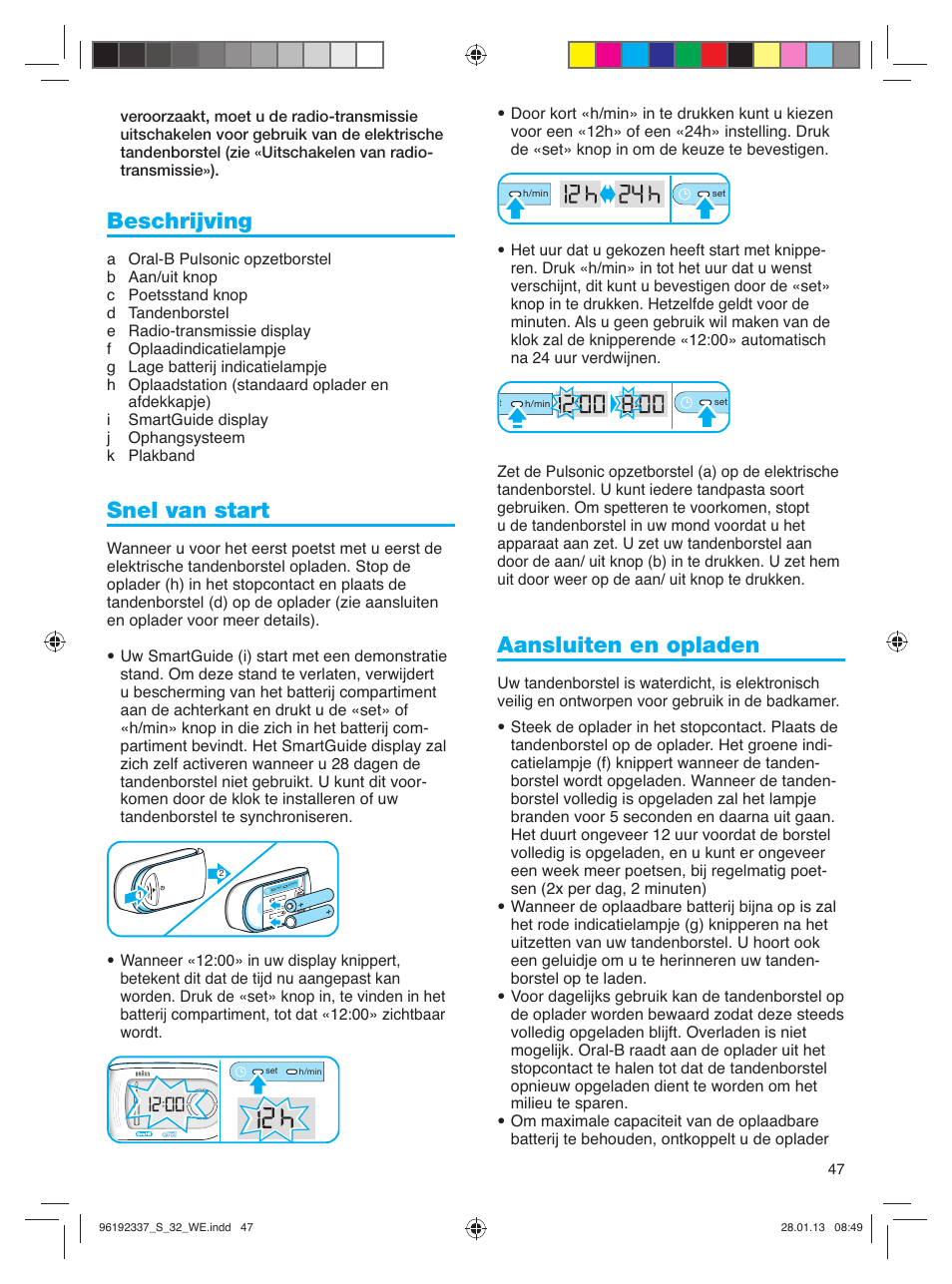 Beschrijving, Snel van start, Aansluiten en opladen | Oral-B Pulsonic Smart Series S 32.533.5 User Manual | Page 47 / 80