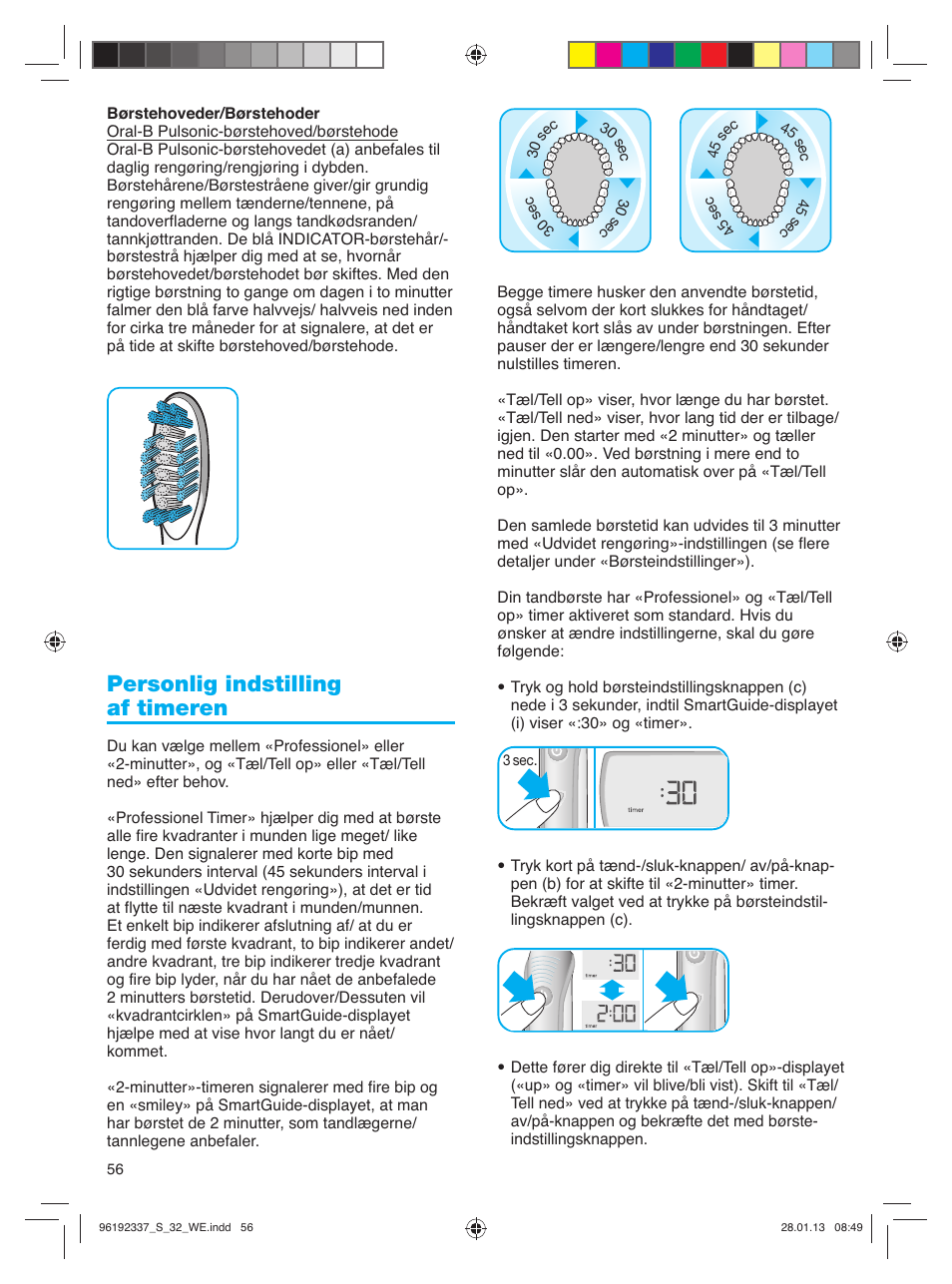 Personlig indstilling af timeren | Oral-B Pulsonic Smart Series S 32.533.5 User Manual | Page 56 / 80