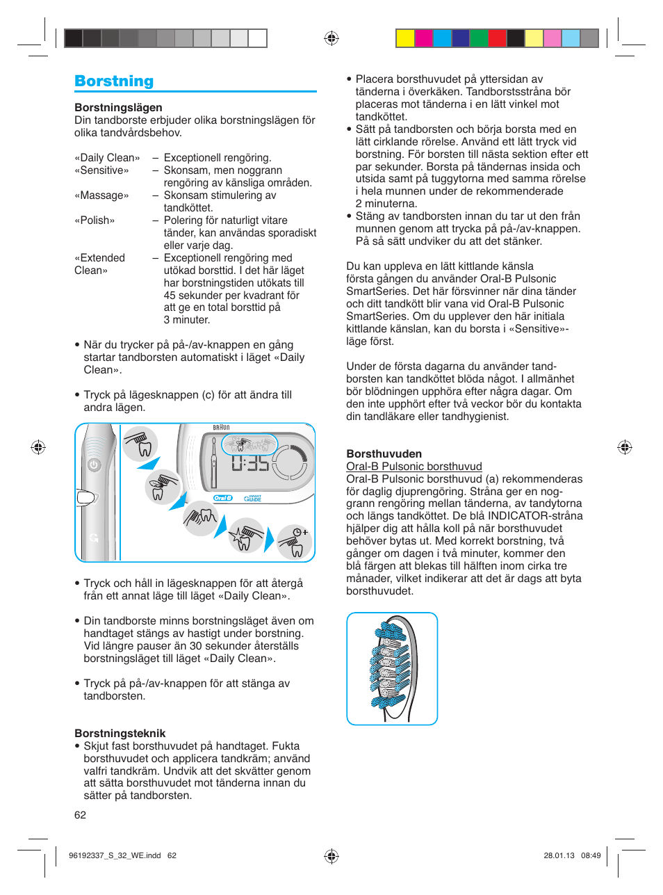 Borstning | Oral-B Pulsonic Smart Series S 32.533.5 User Manual | Page 62 / 80