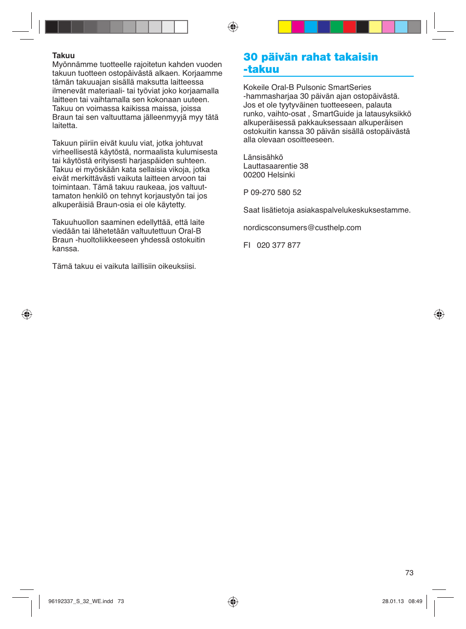30 päivän rahat takaisin -takuu | Oral-B Pulsonic Smart Series S 32.533.5 User Manual | Page 73 / 80