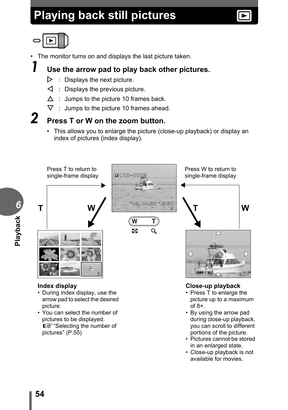 Playing back still pictures, Wt t w, Use the arrow pad to play back other pictures | Press t or w on the zoom button | Olympus C-1 User Manual | Page 54 / 158