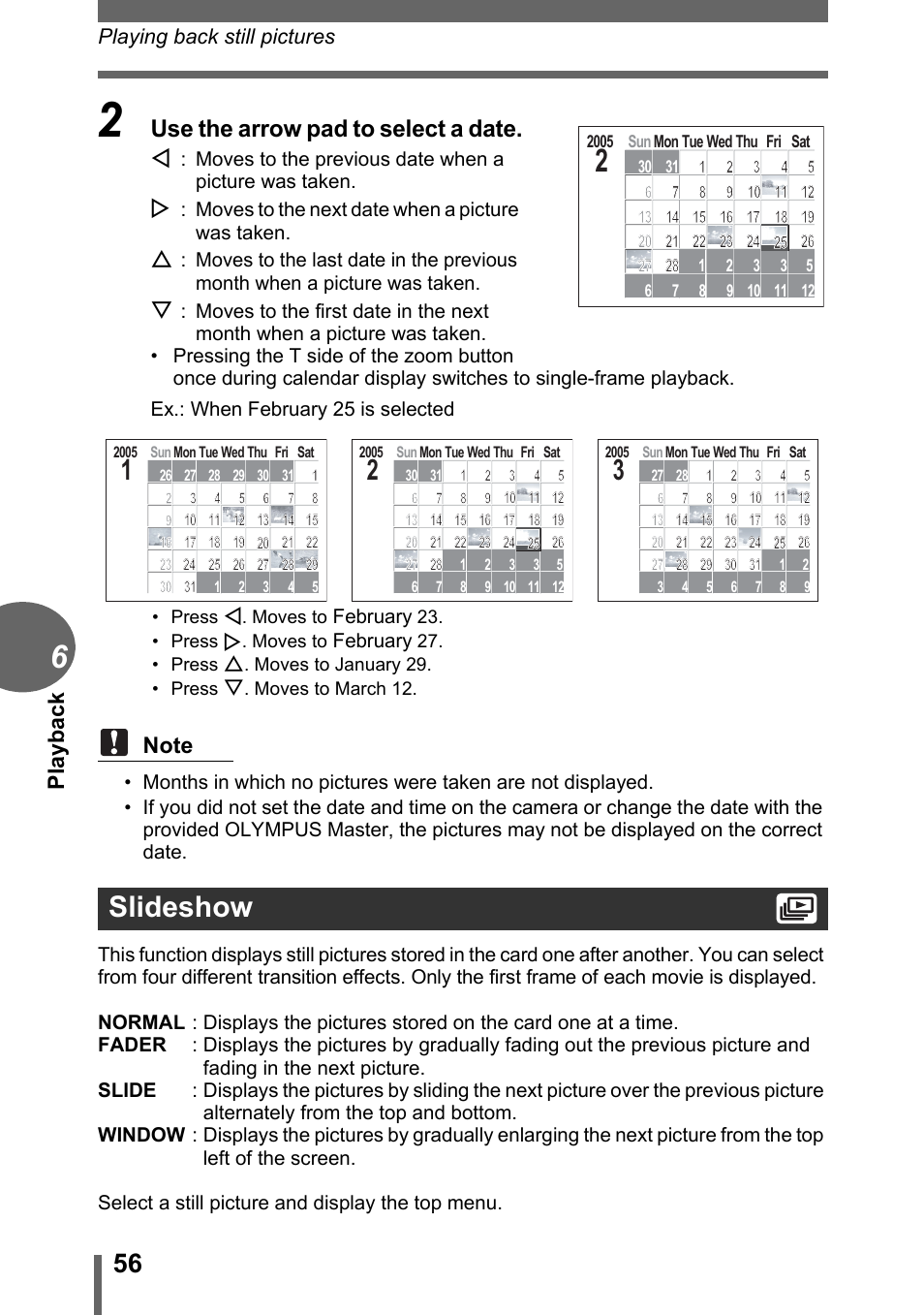 Slideshow, P.56, Use the arrow pad to select a date | Pl ay back, Playing back still pictures | Olympus C-1 User Manual | Page 56 / 158