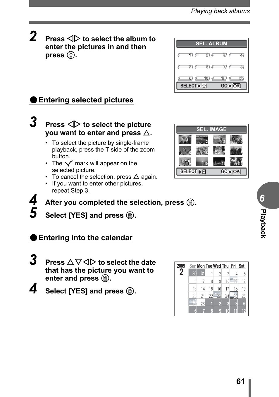 Entering selected pictures, Entering into the calendar, After you completed the selection, press e | Select [yes] and press e, Pl ayb ack | Olympus C-1 User Manual | Page 61 / 158