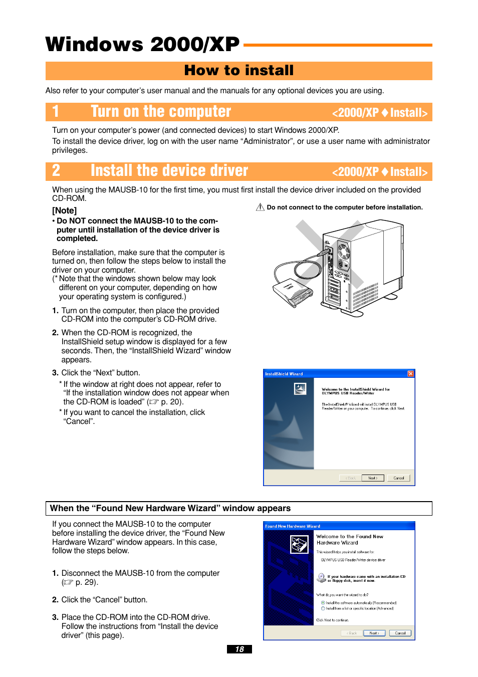 Windows 2000/xp, 1turn on the computer, 2install the device driver | How to install, 2000/xp ࡗ install | Olympus MAUSB-10 User Manual | Page 18 / 52