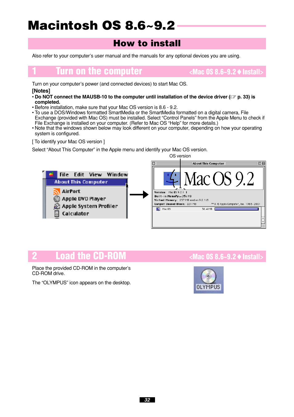 Macintosh os 8.6~9.2, 1turn on the computer, 2load the cd-rom | How to install | Olympus MAUSB-10 User Manual | Page 32 / 52