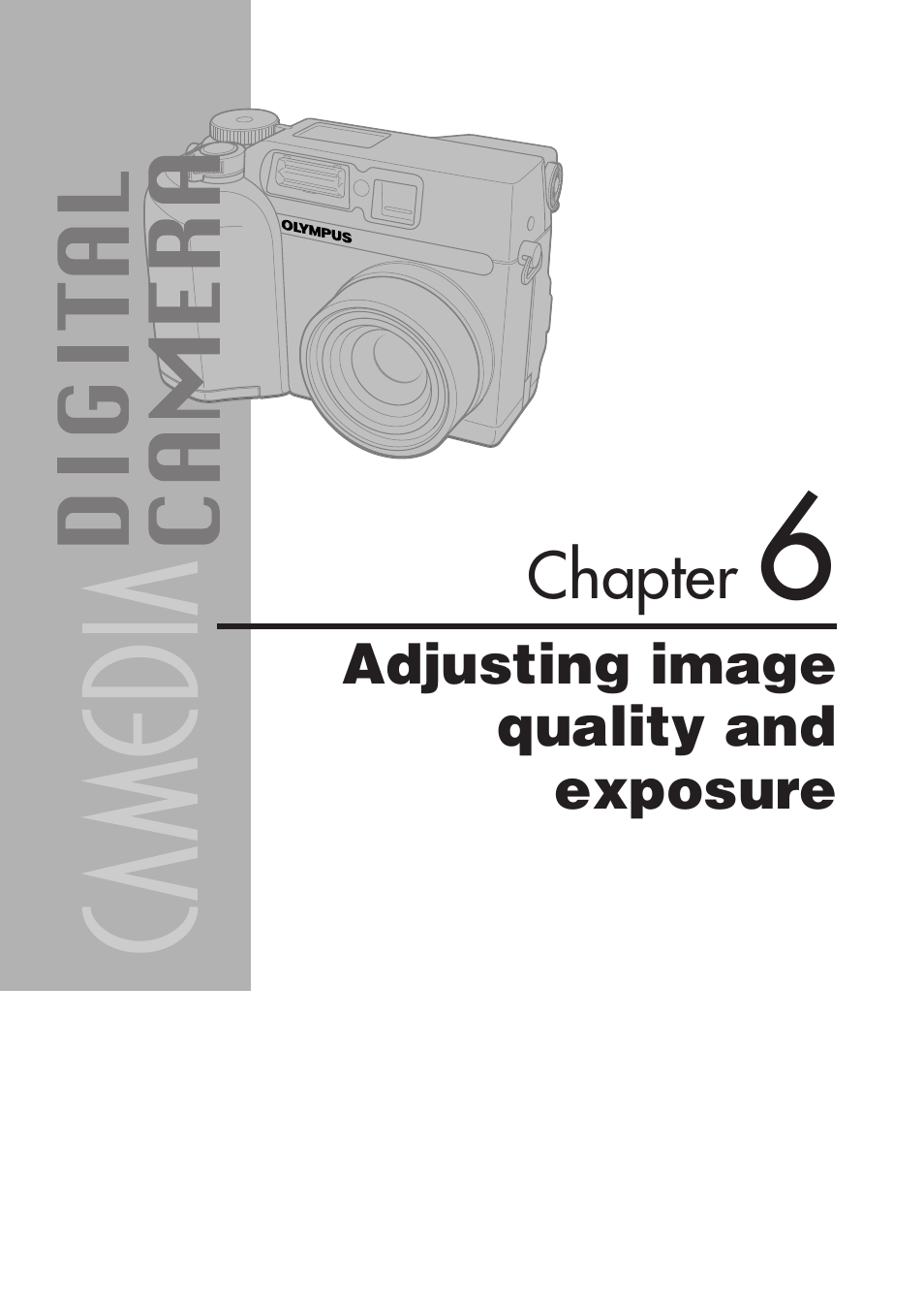 Chapter 6 adjusting image quality and exposure, Adjusting image quality and exposure | Olympus C-3020 Zoom User Manual | Page 113 / 206