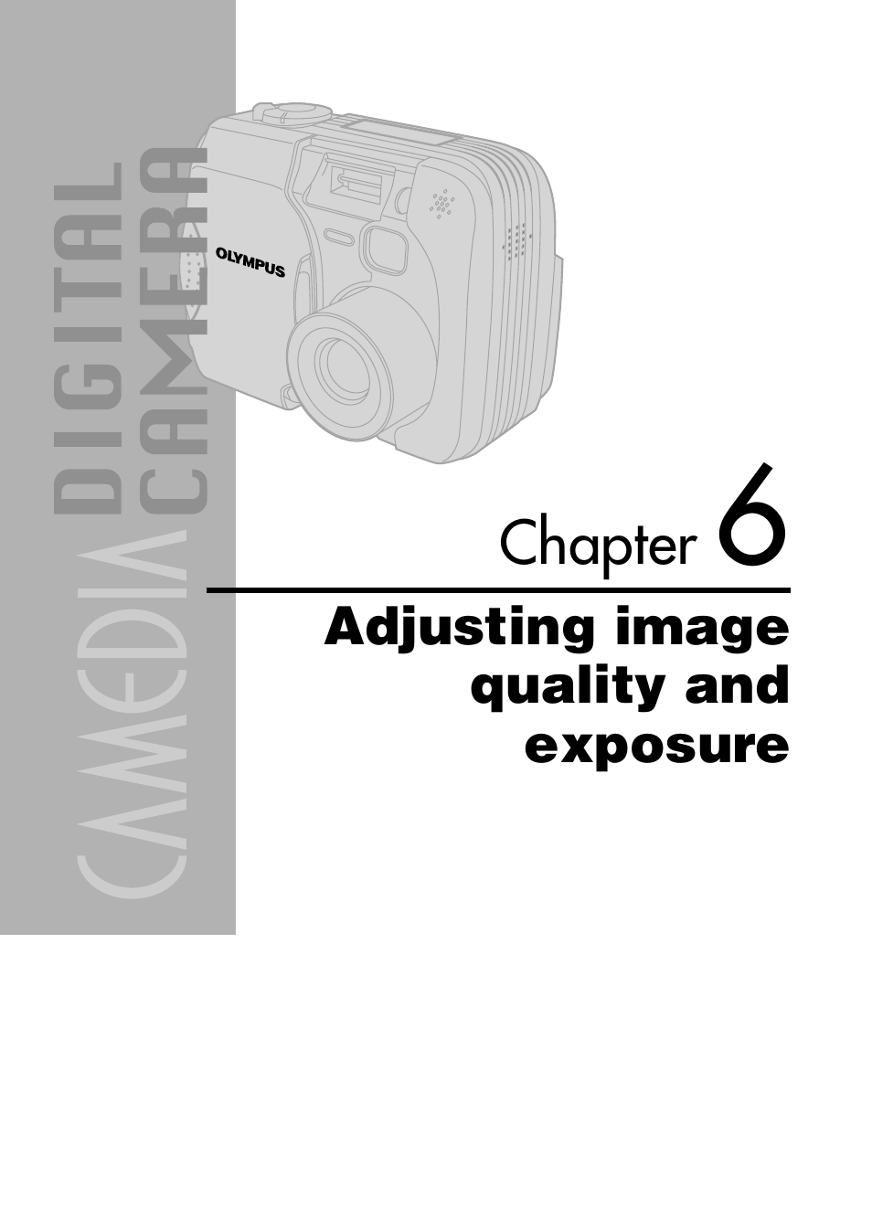 Chapter 6 adjusting image quality and exposure, Adjusting image quality and exposure | Olympus C-40Zoom User Manual | Page 104 / 203