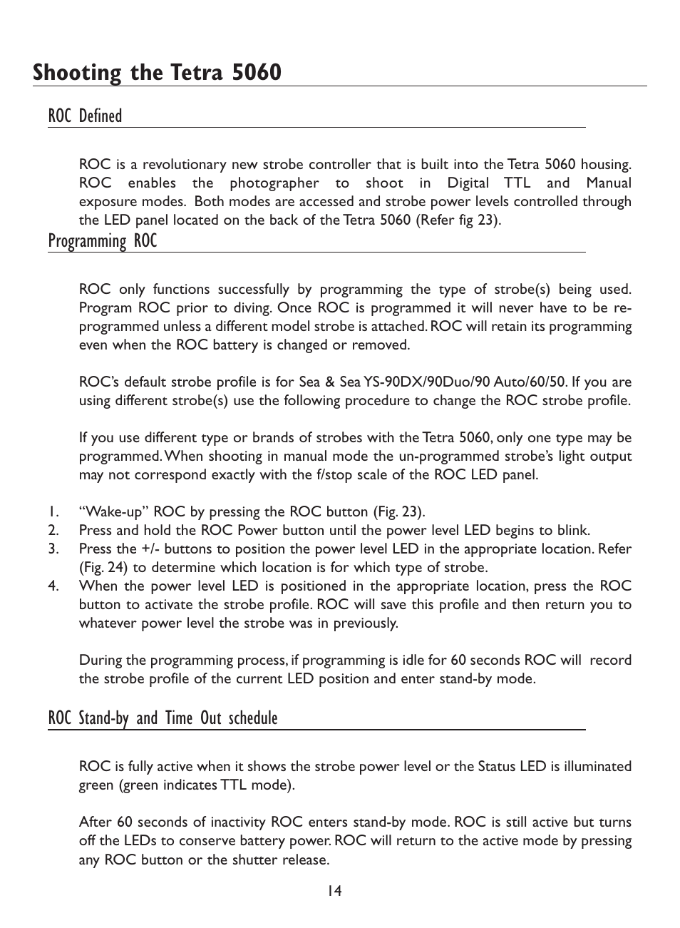 Shooting the tetra 5060, Roc defined, Programming roc | Roc stand-by and time out schedule | Olympus 5060 User Manual | Page 13 / 26