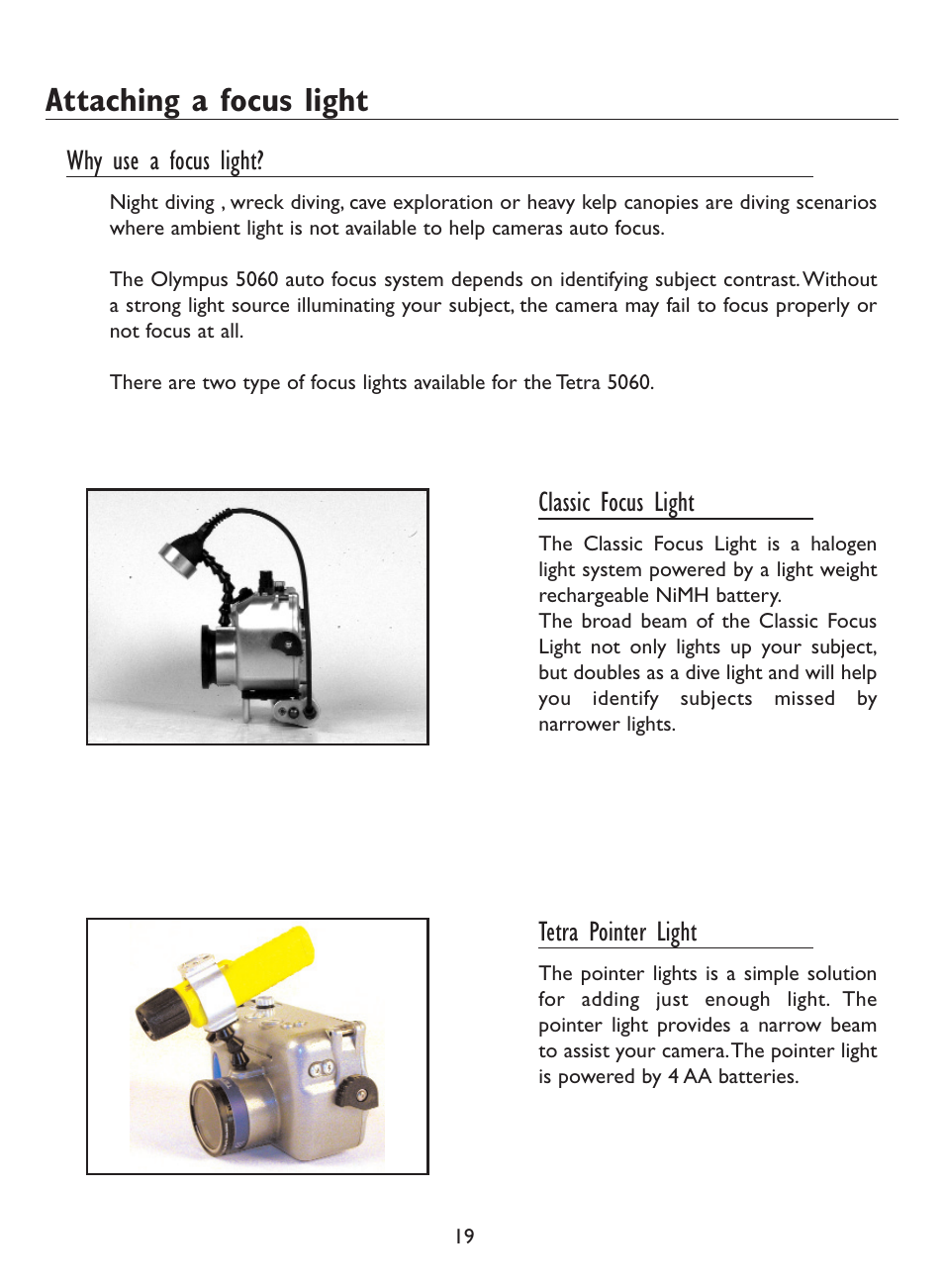 Attaching a focus light, Why use a focus light, Classic focus light | Tetra pointer light | Olympus 5060 User Manual | Page 18 / 26