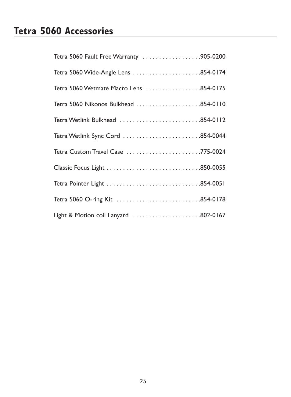 Tetra 5060 accessories | Olympus 5060 User Manual | Page 24 / 26