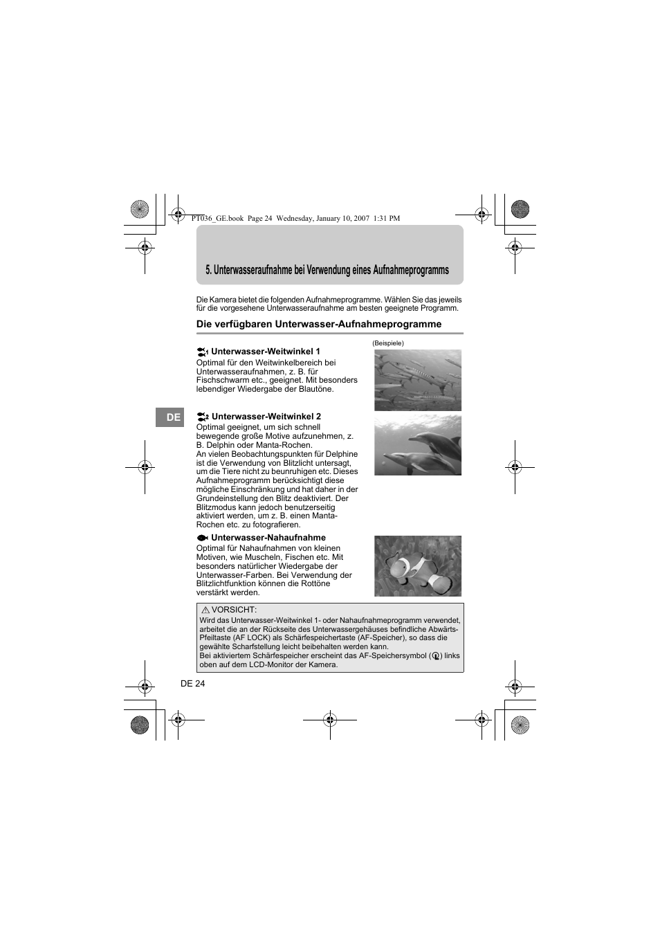 Unterwasseraufnahme bei verwendung eines, Aufnahmeprogramms, Die verfügbaren unterwasser-aufnahmeprogramme | Olympus PT-036 User Manual | Page 138 / 268