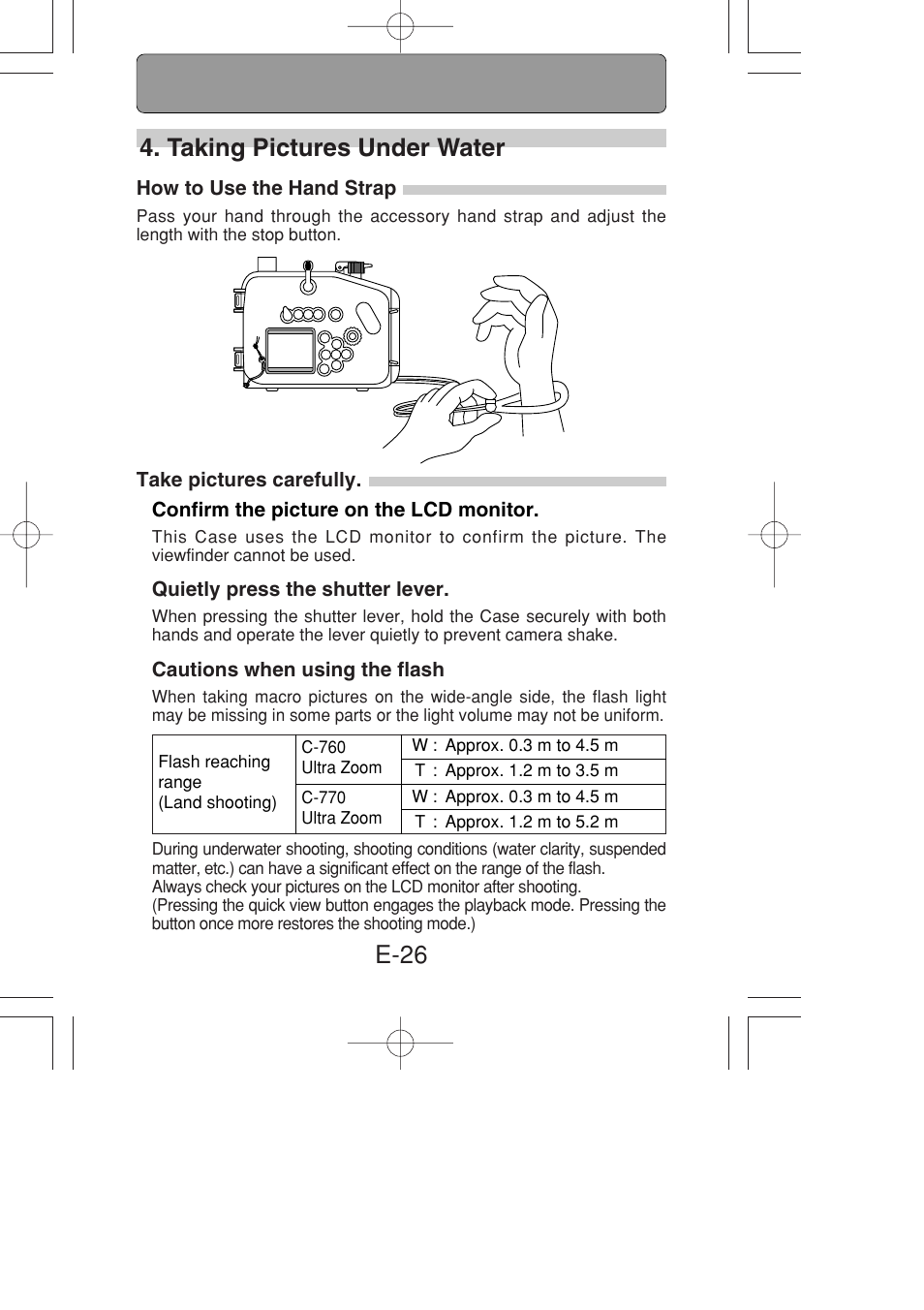 Taking pictures under water, How to use the hand strap, Take pictures carefully | Confirm the picture on the lcd monitor, Quietly press the shutter lever, Cautions when using the flash, E-26 4. taking pictures under water | Olympus PT-022 User Manual | Page 27 / 43