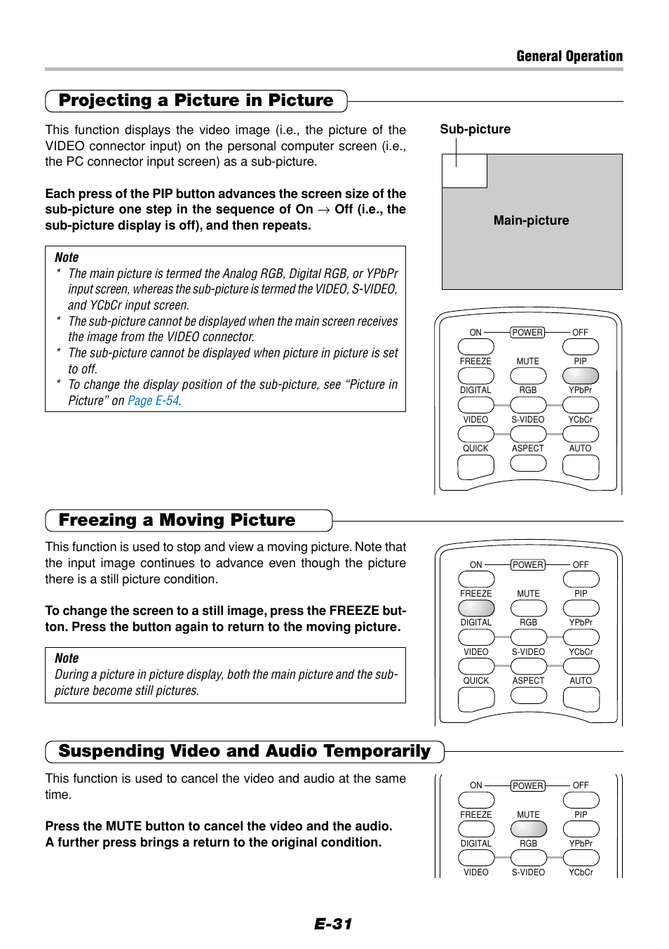 Projecting a picture in picture, Freezing a moving picture, Suspending video and audio temporarily | E-31, General operation | Olympus VP--1 User Manual | Page 31 / 72