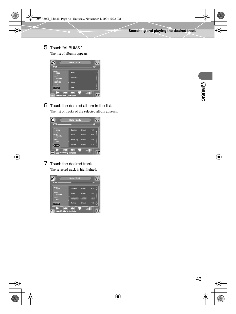 Mu s ic, Touch “albums, Touch the desired album in the list | Touch the desired track, Searching and playing the desired track, The list of albums appears, The list of tracks of the selected album appears, The selected track is highlighted | Olympus MR-500i User Manual | Page 43 / 117