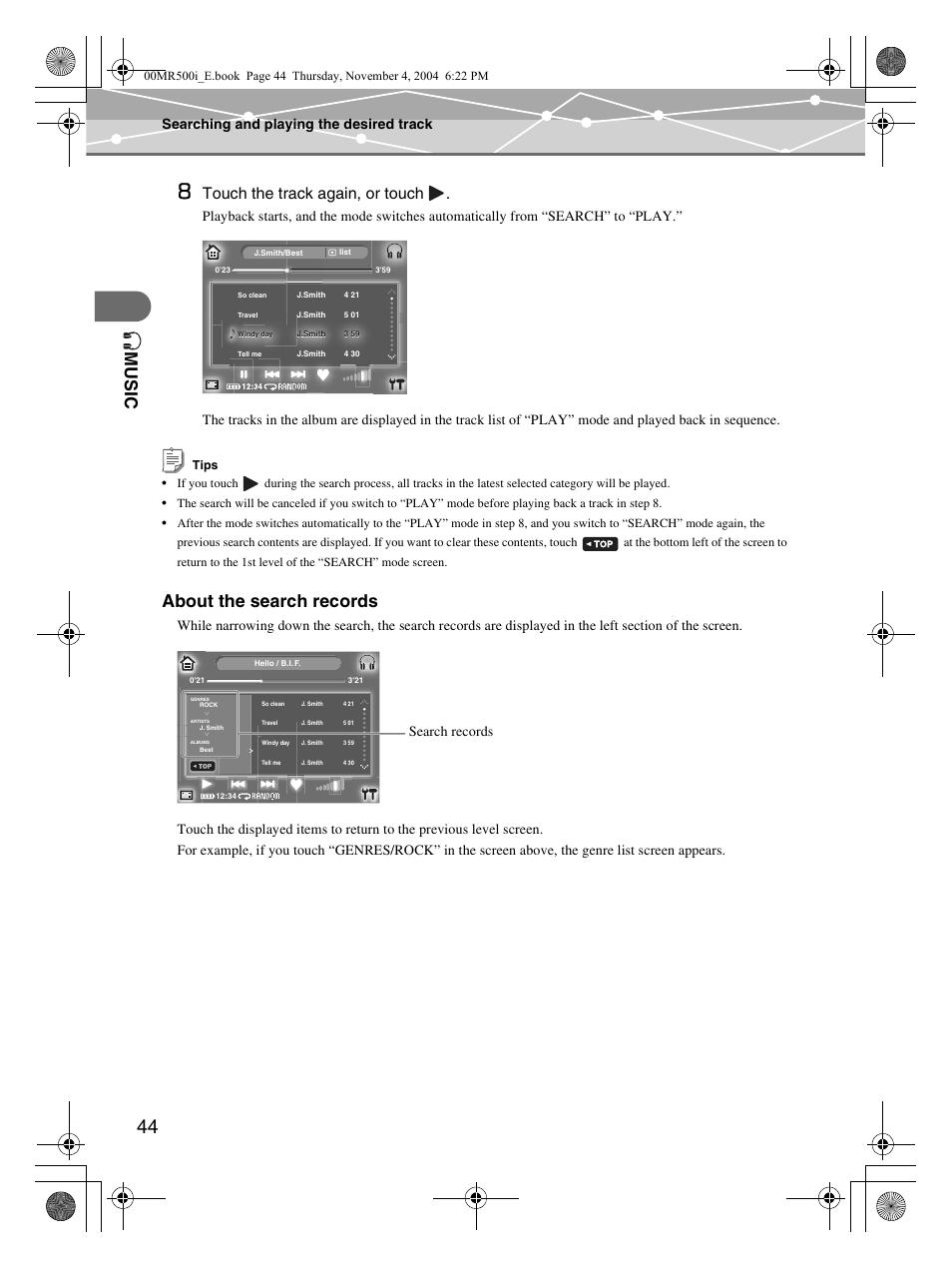 Mu sic, About the search records, Touch the track again, or touch | Searching and playing the desired track, Search records | Olympus MR-500i User Manual | Page 44 / 117