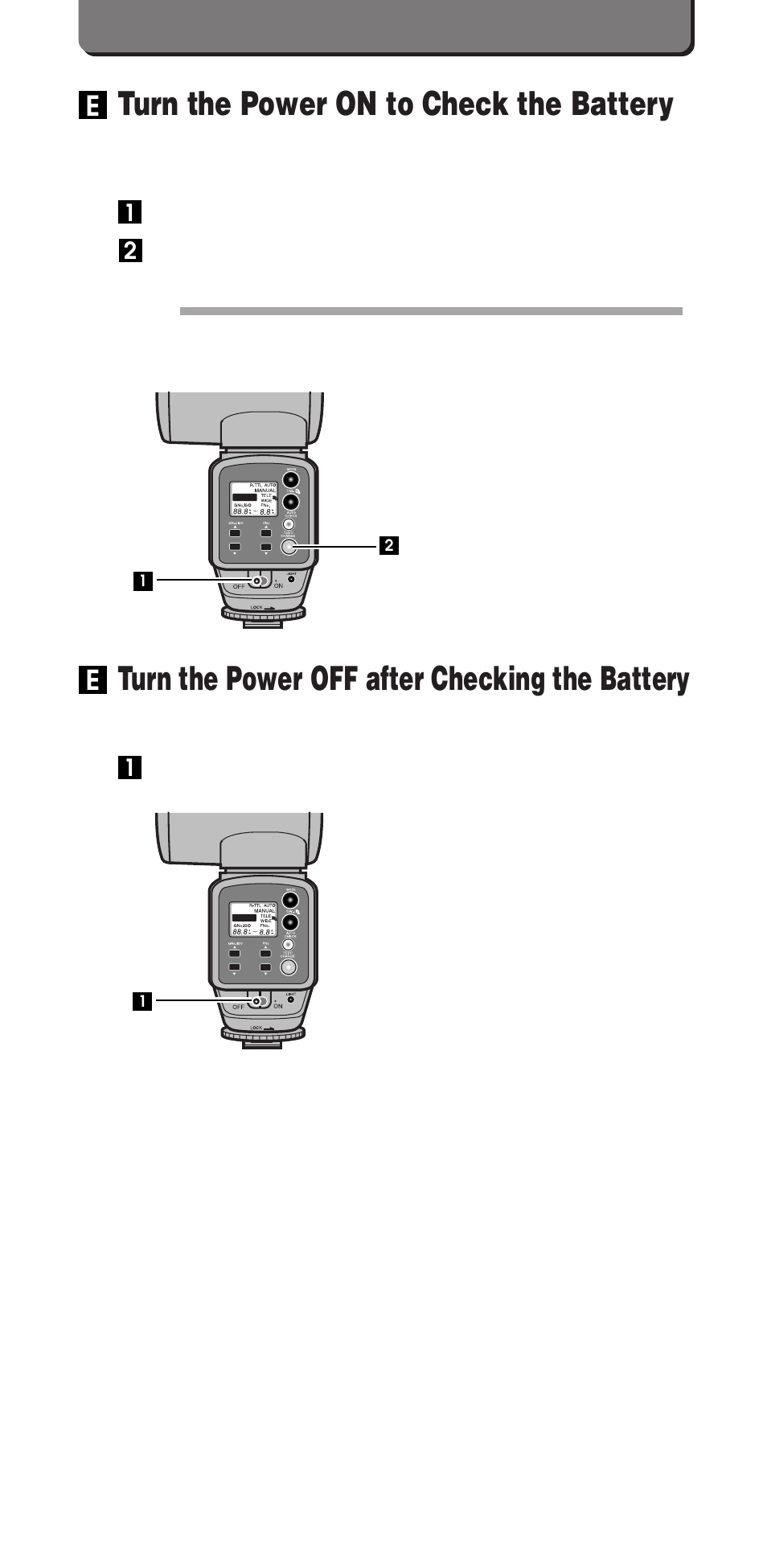 Turn the power off after checking the battery, Turn the power on to check the battery | Olympus FL-40 User Manual | Page 10 / 25