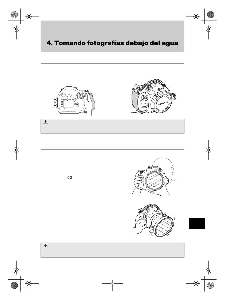 Tomando fotografías debajo del agua, Cómo usar la correa de mano, Sostenga la carcasa cuidadosamente | Olympus PT-E05 User Manual | Page 189 / 284