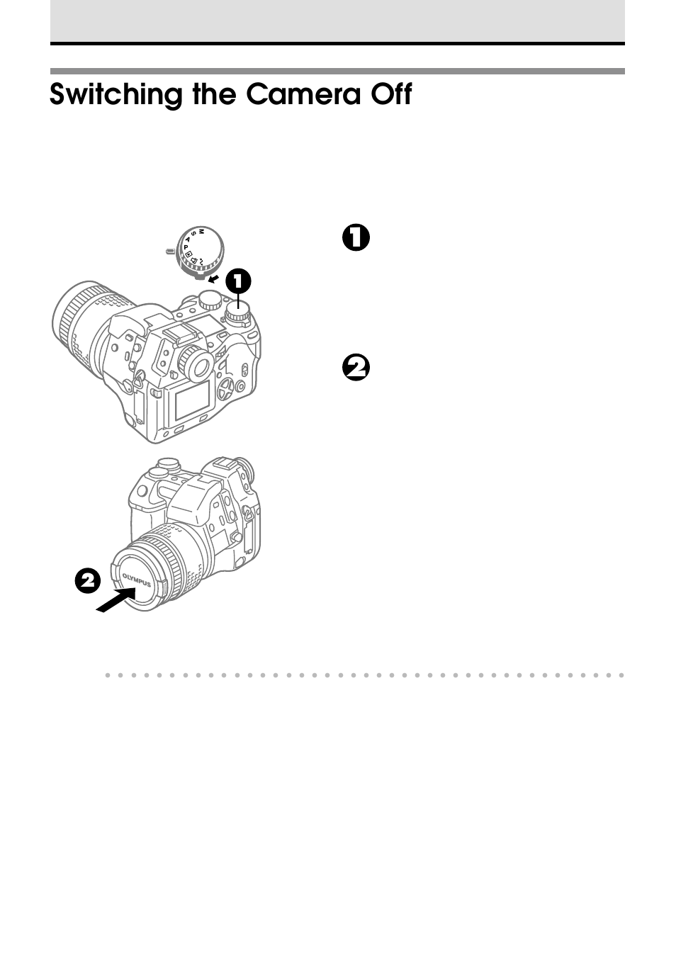 Switching the camera off, Move the power switch to off, Attach the lens cap | Olympus VT1621-01 User Manual | Page 54 / 202