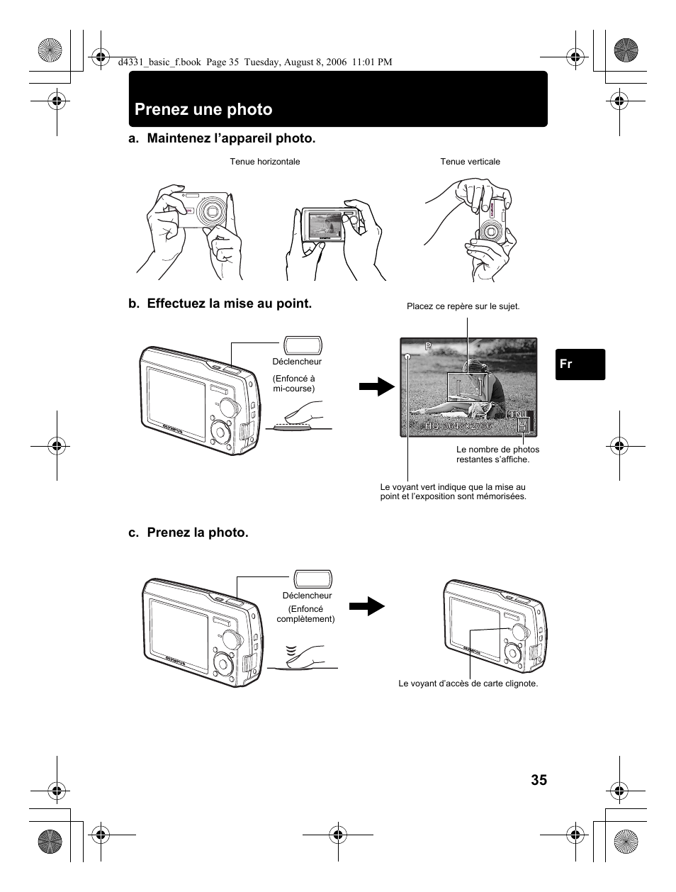 Prenez une photo, A. maintenez l’appareil photo. c. prenez la photo, B. effectuez la mise au point | Olympus D 1000 User Manual | Page 35 / 84